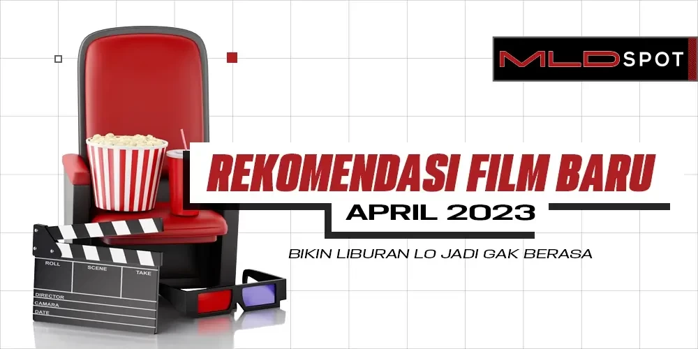 Jangan Skip 7 Film Baru Bulan April Ini di Bioskop!
